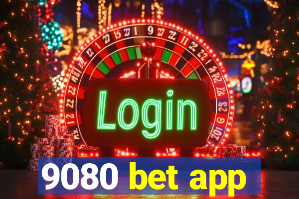 9080 bet app